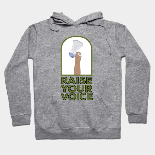 Raise your voice Hoodie by DiegoCarvalho